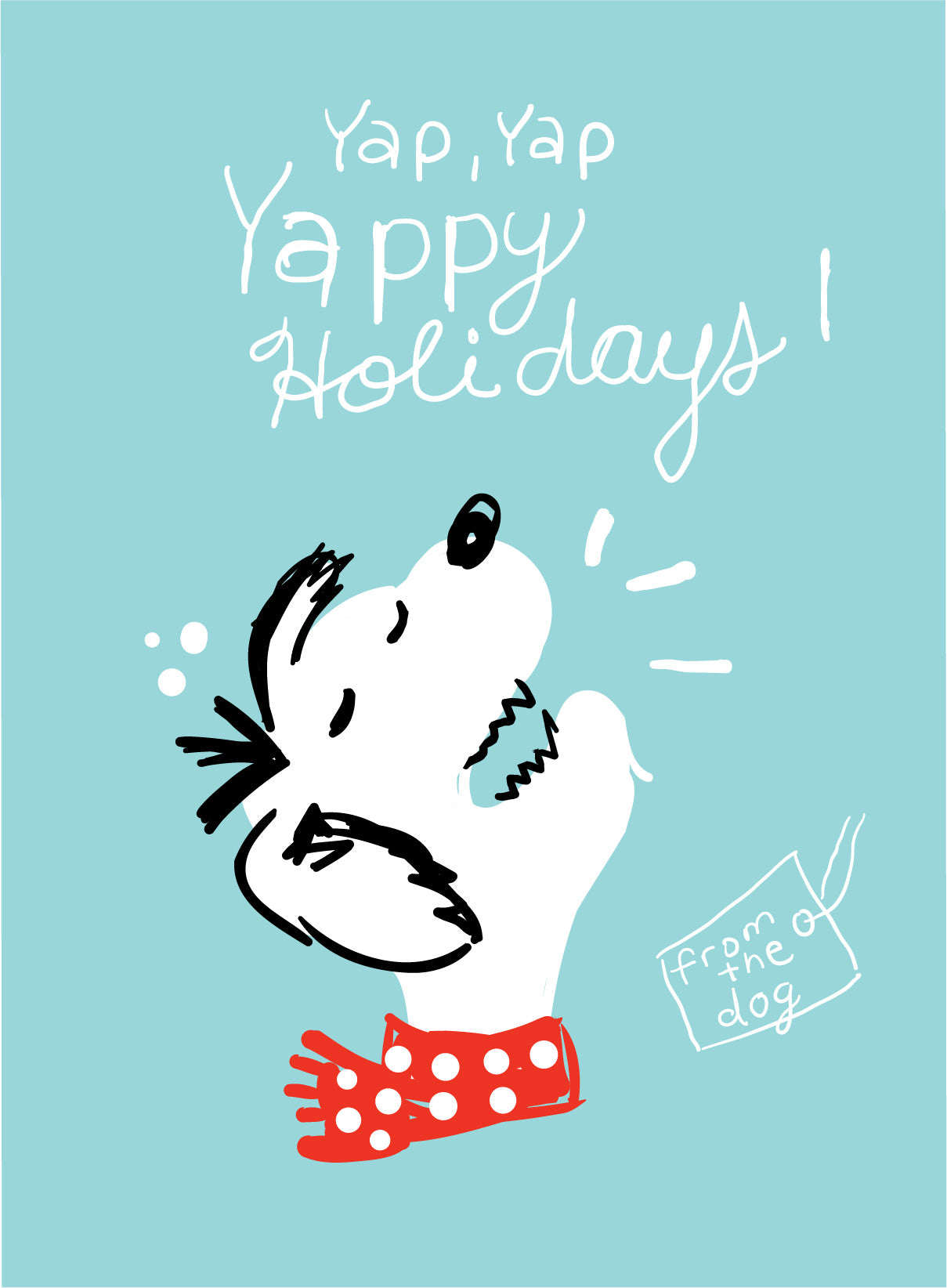 Yap, Yap, Yappy Holidays